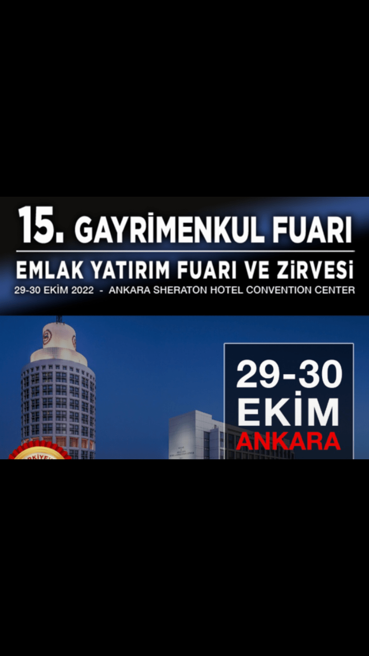15.Uluslararası Gayrimenkul Emlak Yatırım Fuarı bu yıl Ankara’da düzenleniyor